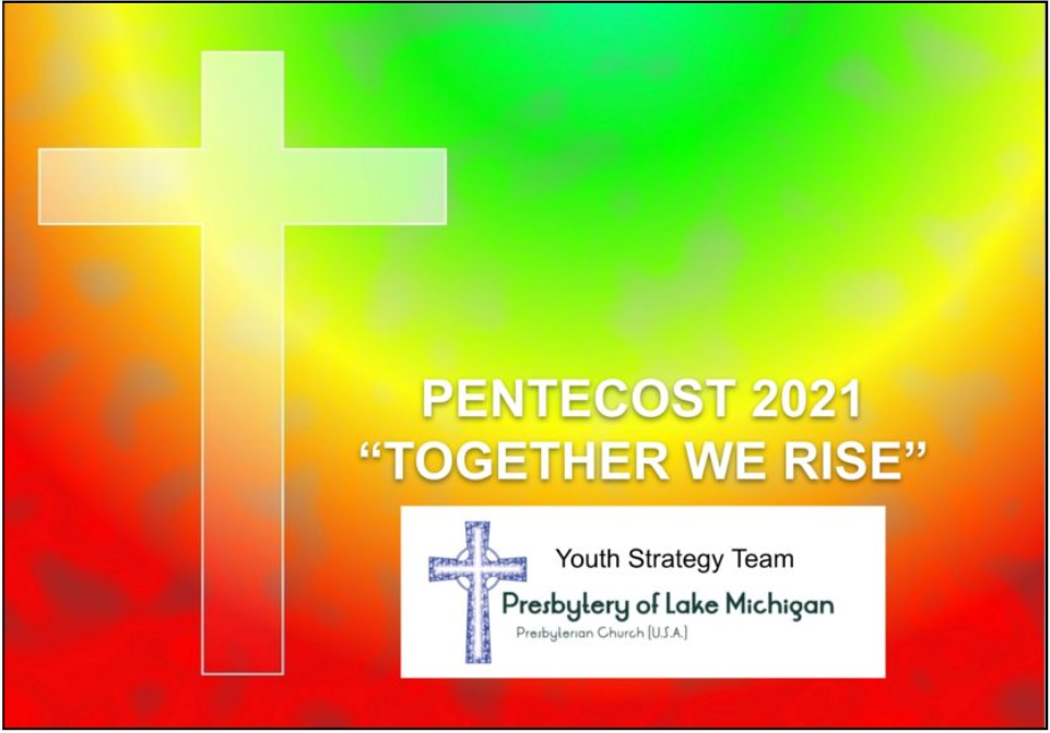 FROM PLM LEADERS: Youth join forces to create virtual Pentecost worship service