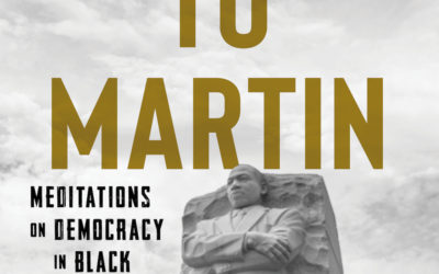 AVAILABLE: PLM member publishes “Letters to Martin: Meditations on Democracy in Black America”