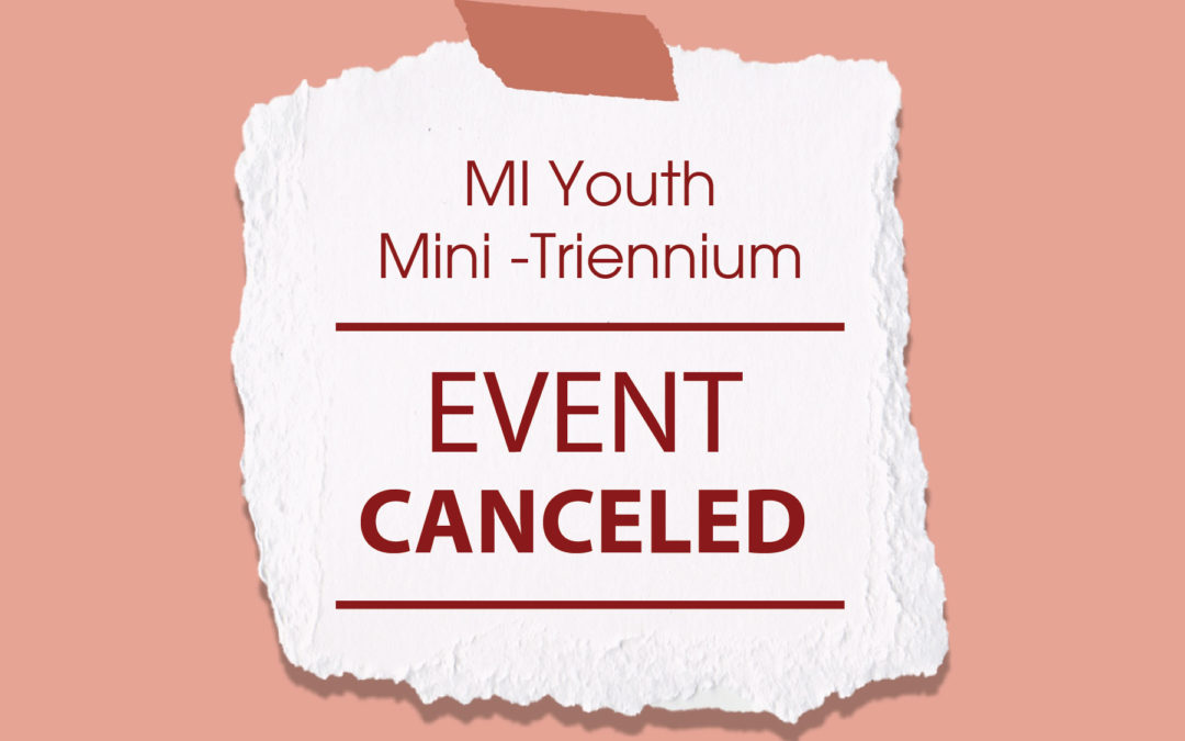 ATTENTION: MI Mini-Triennium Canceled