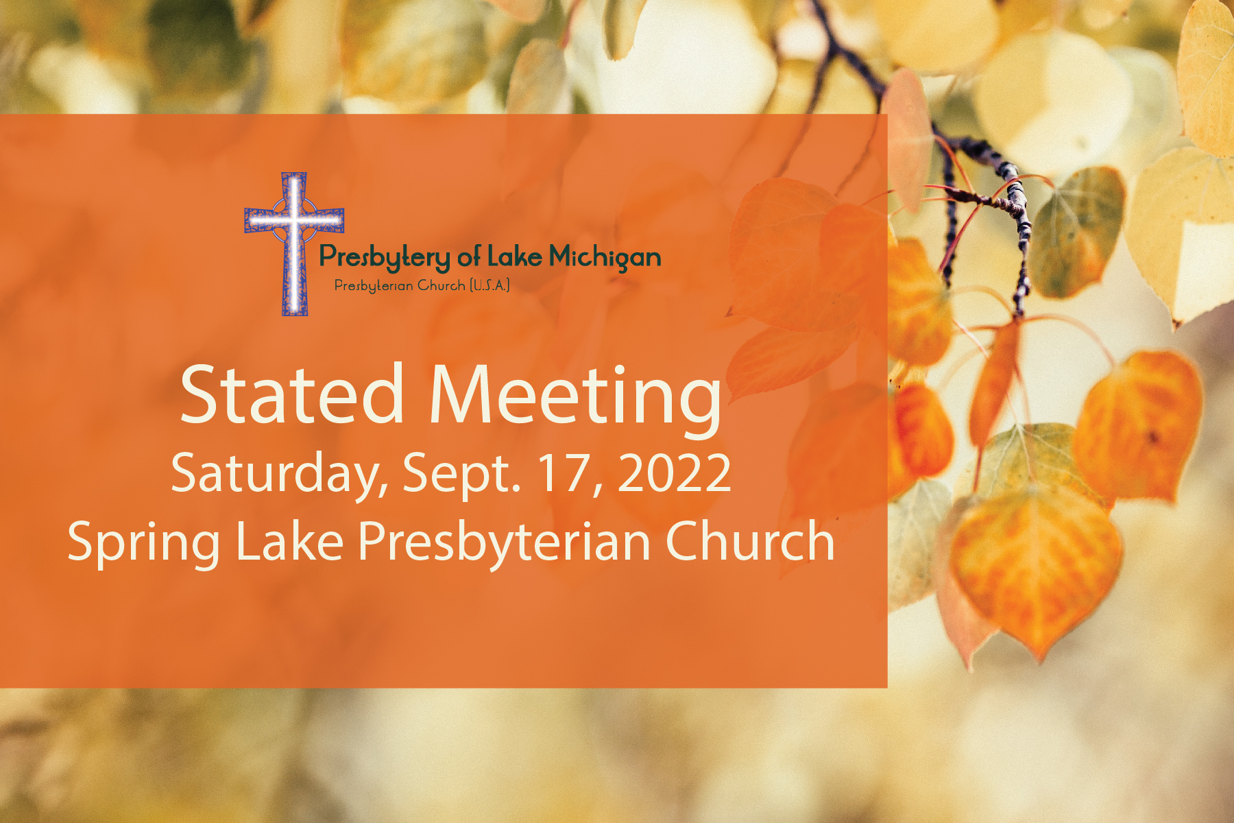 Summary Of September 17 2022 Stated Meeting Presbytery Of Lake 