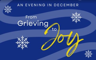 PARTICIPATE: An Evening in December – From Grieving to Joy