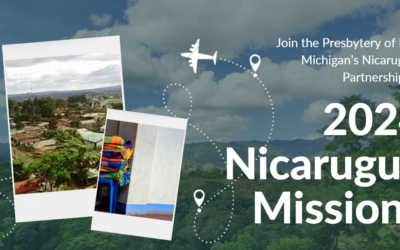 Join the Presbytery of Lake Michigan’s Nicaraguan Partnership for 2024 Missions