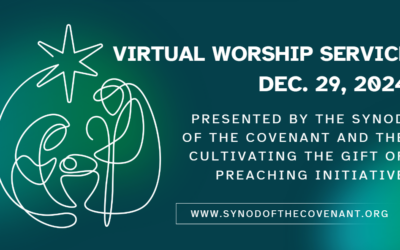 Celebrate Advent with a Virtual Worship Service from the Synod of the Covenant