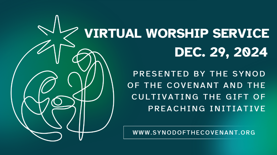 Celebrate Advent with a Virtual Worship Service from the Synod of the Covenant